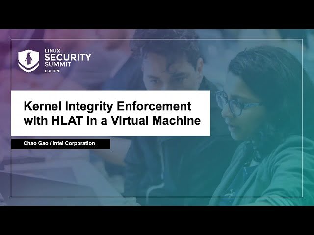 Kernel Integrity Enforcement with HLAT in a Virtual Machine