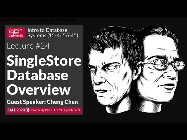 SingleStore Database Overview - Lecture 24