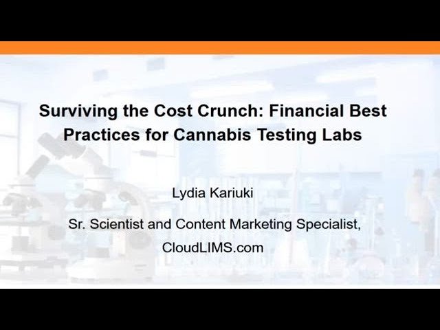 Surviving the Cost Crunch - Financial Best Practices for Cannabis Testing Labs