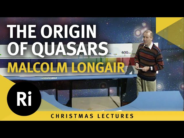 The Origin of Quasars - 1990 Christmas Lectures 3/5