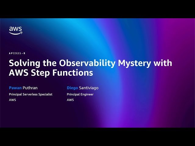 Solving the Observability Mystery with AWS Step Functions