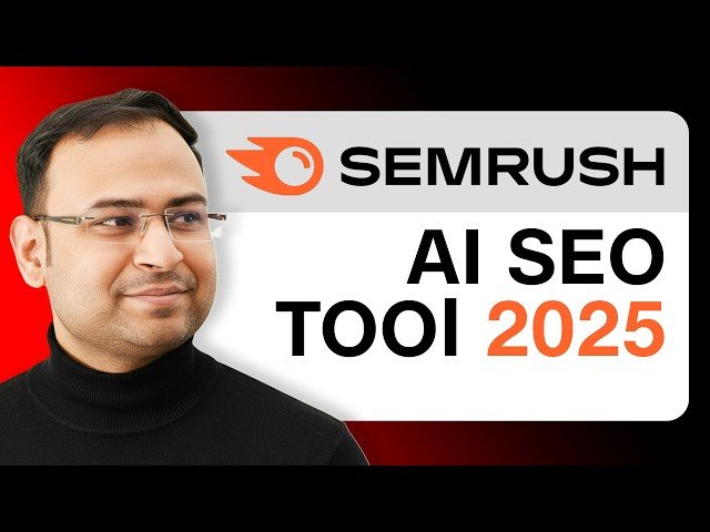Semrush Tutorial for AI SEO in 2025 - Beginner Friendly