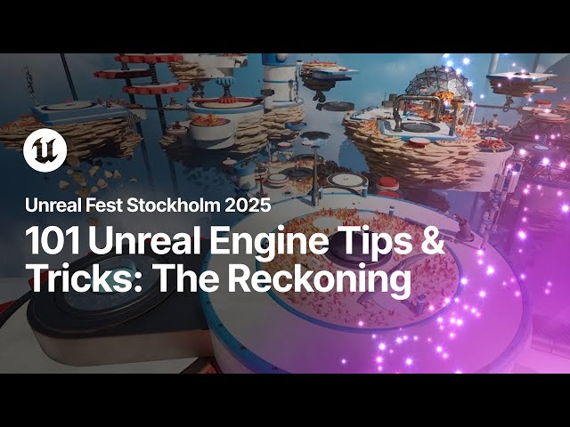 101 Unreal Engine Tips and Tricks - The Reckoning