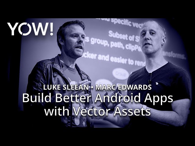 Build Better Android Apps with Vector Assets