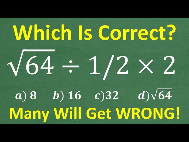 √64 ÷ ½ × 2 - Order of Operations Challenge