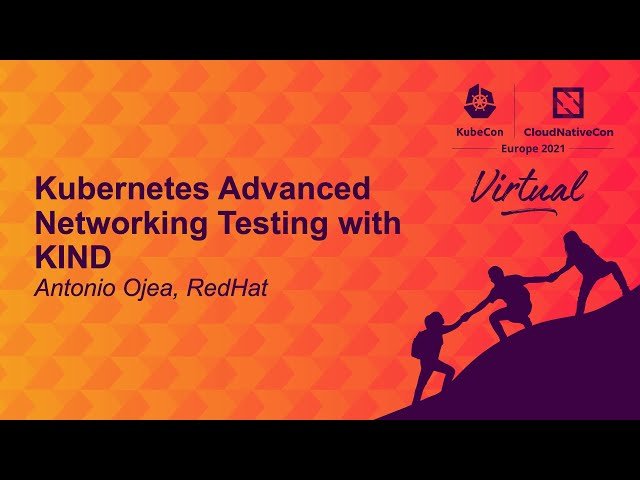 Kubernetes Advanced Networking Testing with KIND