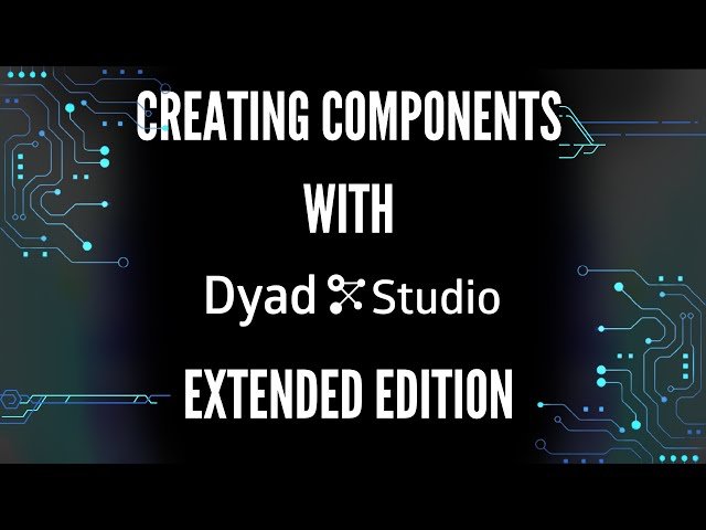Creating Components via Acausal Modeling with Dyad - Extended Edition