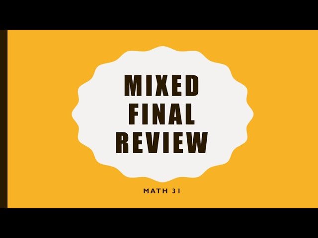 Math 31 Calculus - Final Review