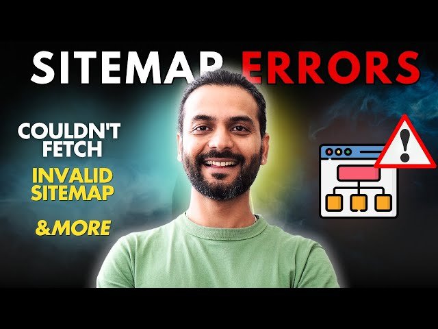 Fix Sitemap Errors for Fast Indexing - Couldn't Fetch, Blocked, Invalid and More