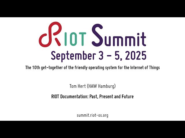 RIOT Documentation - Past, Present and Future