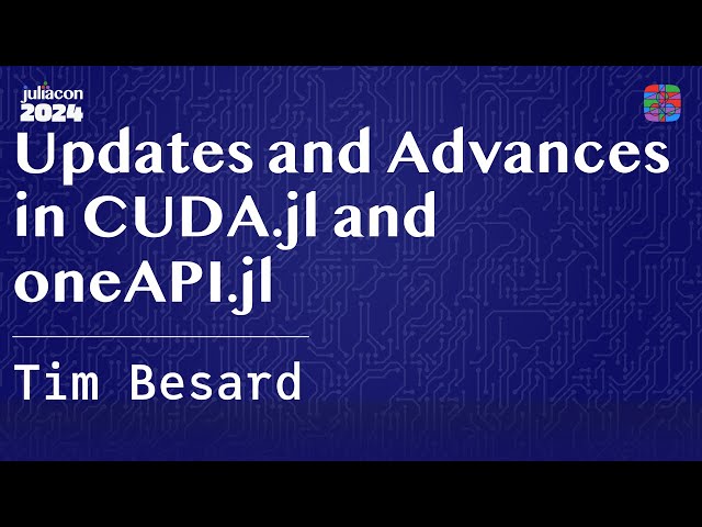 Updates and Advances in CUDA.jl and oneAPI.jl