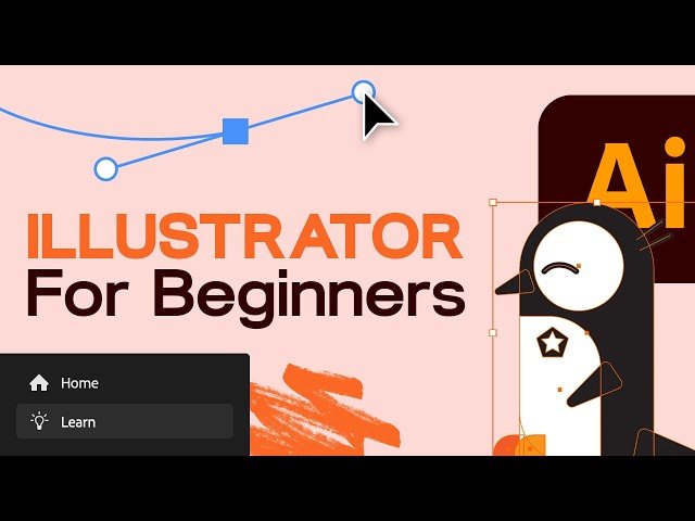 Adobe Illustrator for Beginners - Learn the Essentials of Design