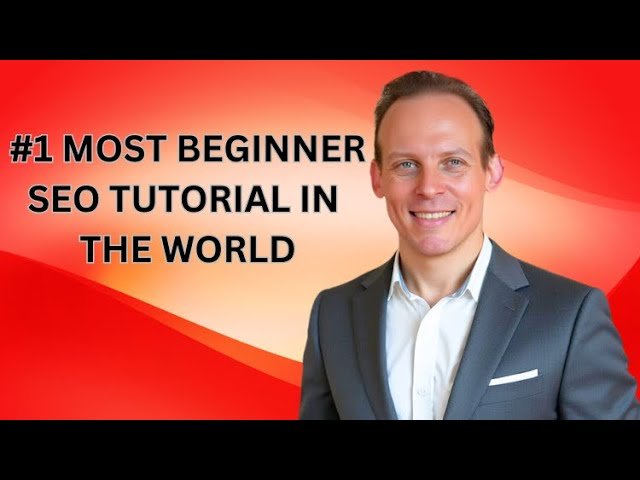 Introduction to SEO for Total Beginners - Step-by-Step Tutorial for Non-Techies