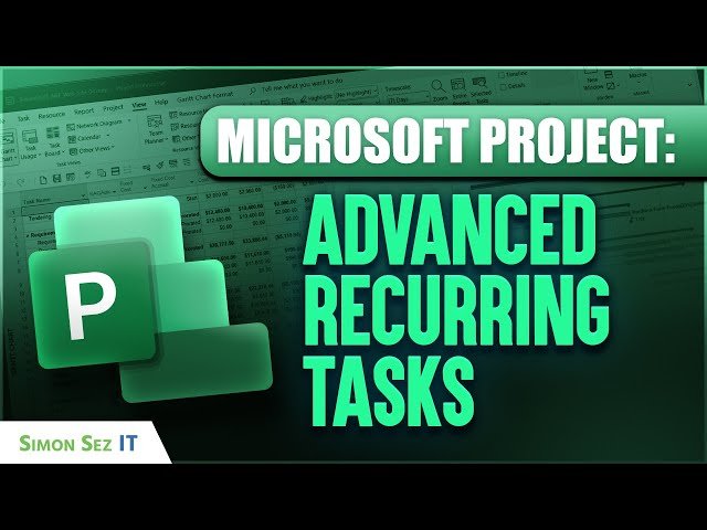 How to Create Advanced Recurring Tasks in Microsoft Project