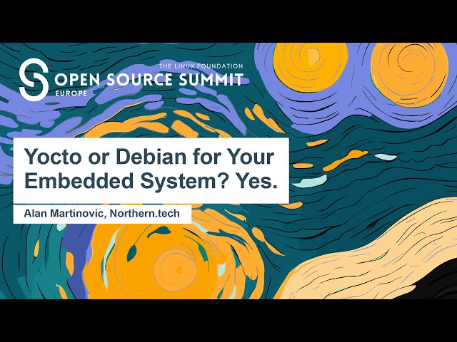 Yocto or Debian for Your Embedded System? Yes - Building Custom OS with Prebuilt Packages