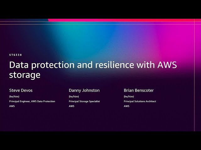 Data Protection and Resilience with AWS Storage
