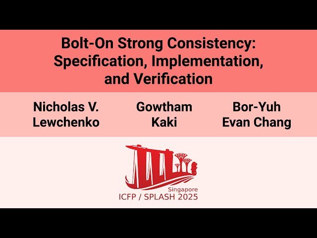 Bolt-On Strong Consistency - Specification, Implementation, and Verification