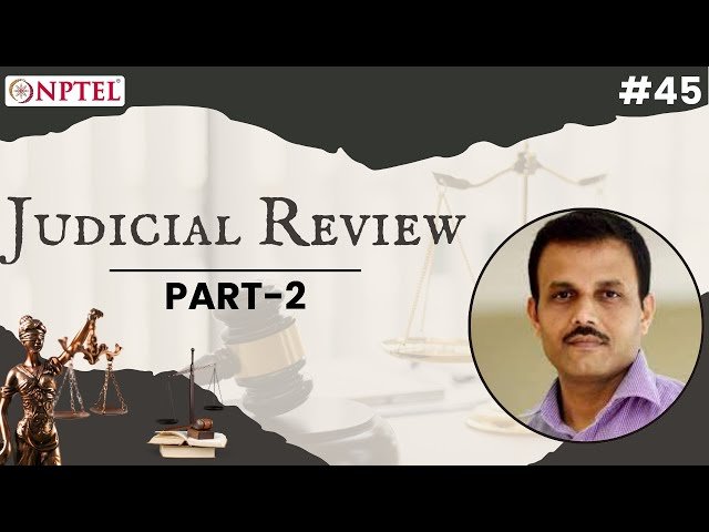 Judicial Review in Constitutional Law and Public Administration - Part 2