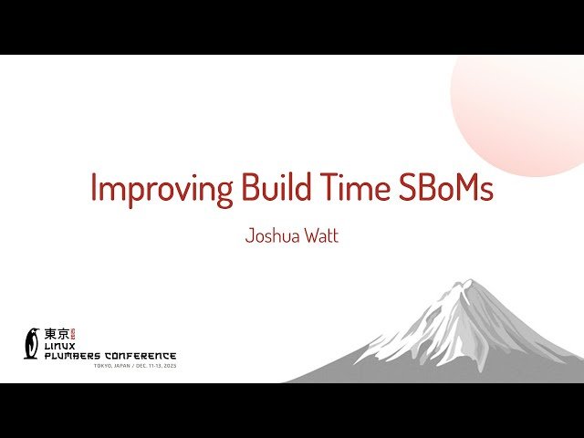 Improving Build Time SBoMs