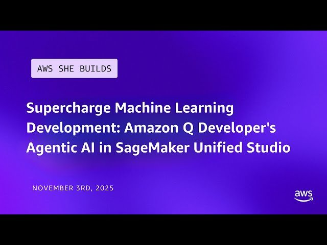Supercharge Machine Learning Dev - Amazon Q Developer's Agentic AI in SageMaker Unified Studio