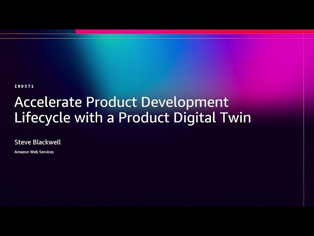 Accelerate Product Development Lifecycle with a Product Digital Twin