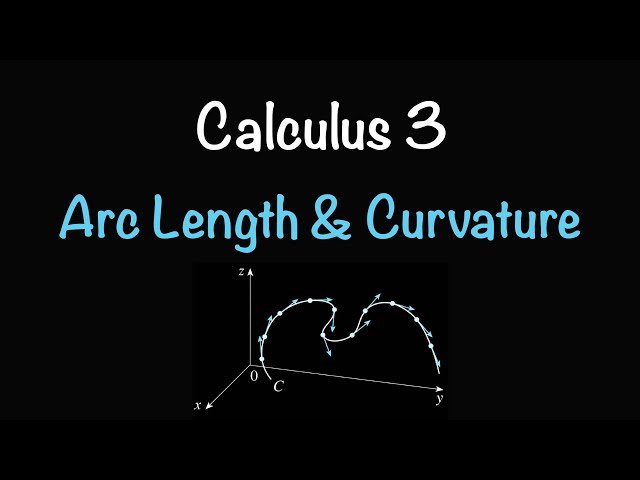 How to Find Arc Length and Curvature in Calculus 3 - With Worked Examples