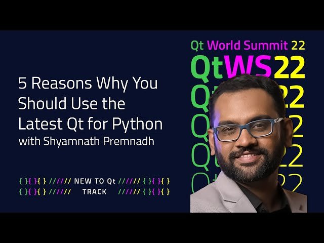 Free Video: 5 Reasons to Use the Latest Qt for Python - Benefits and ...