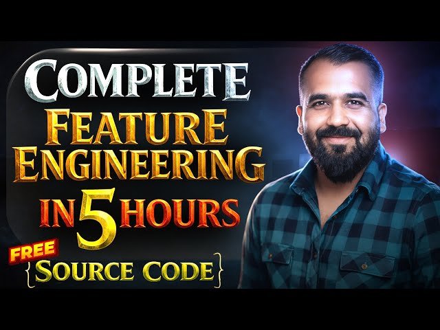 Complete Feature Engineering in OneShot - 5 Hours