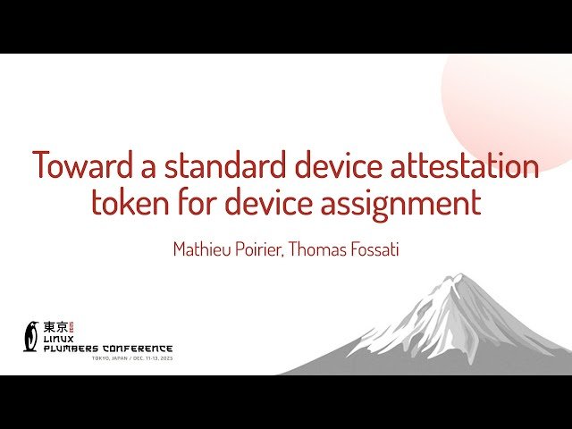 Toward a Standard Device Attestation Token for Device Assignment