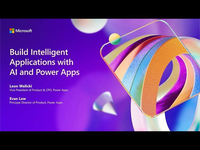 Building Intelligent Applications with AI and Power Apps
