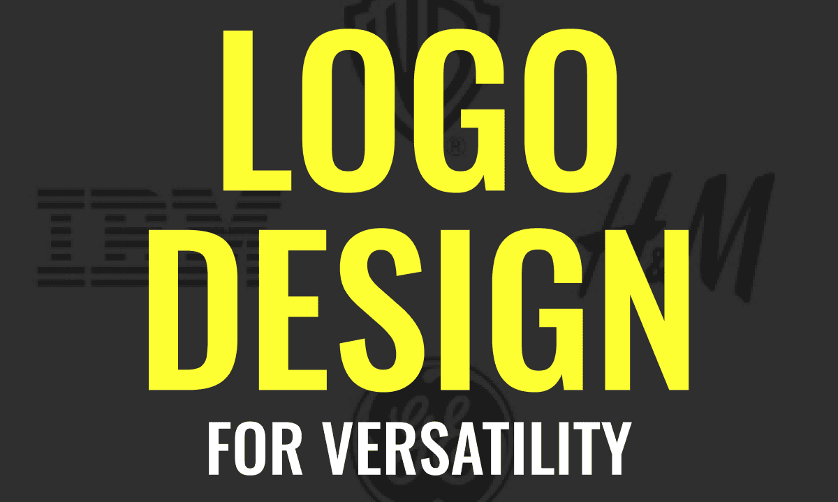 Logo Design For Versatility: How Big Brands Have Adapted