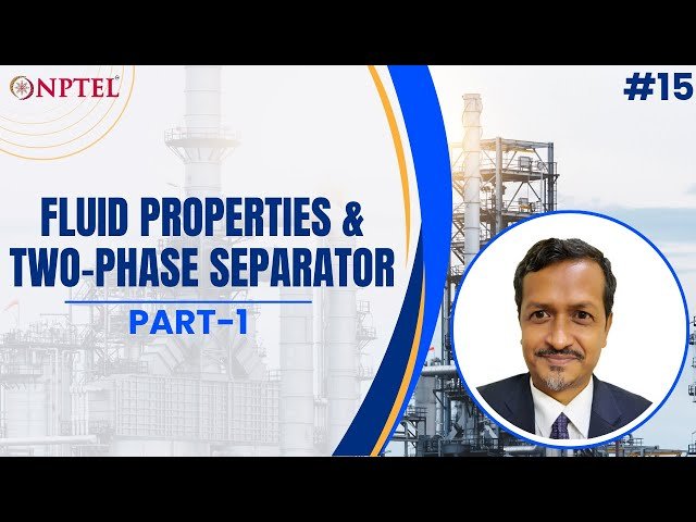 Fluid Properties and Two-Phase Separator for Oil and Gas Handling - Part 1