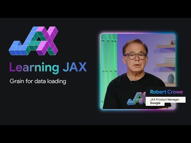 Efficient Data Loading with Google's Grain Library for JAX