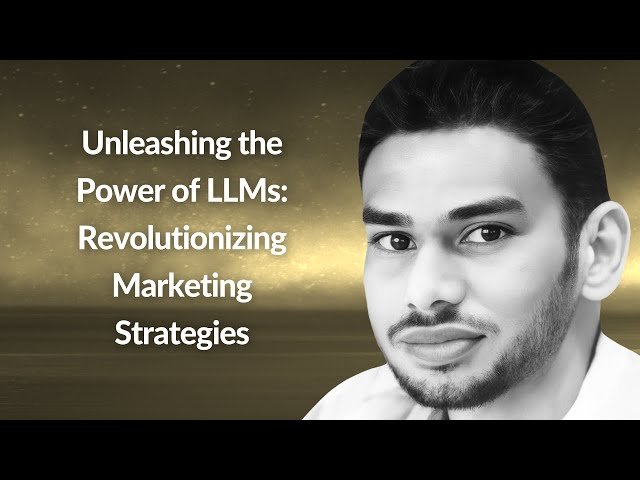 LLMs Revolutionizing Marketing Strategies - Conf42 LLMs 2024