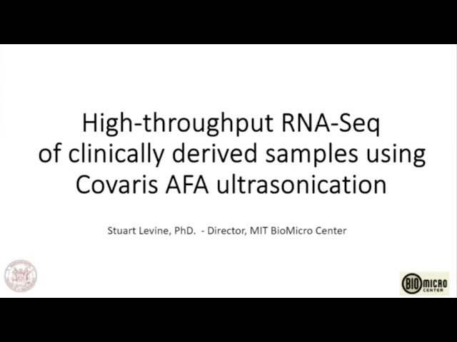 High-throughput RNA-Seq of Clinical Samples Using Covaris AFA Ultrasonication