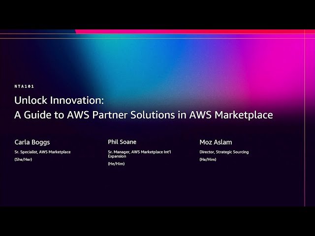 Unlock Innovation - A Guide to AWS Partner Solutions in AWS Marketplace