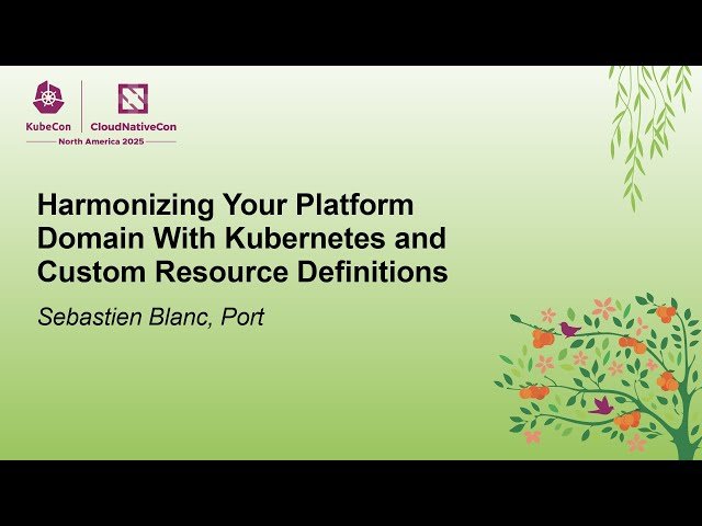 Harmonizing Your Platform Domain With Kubernetes and Custom Resource Definitions