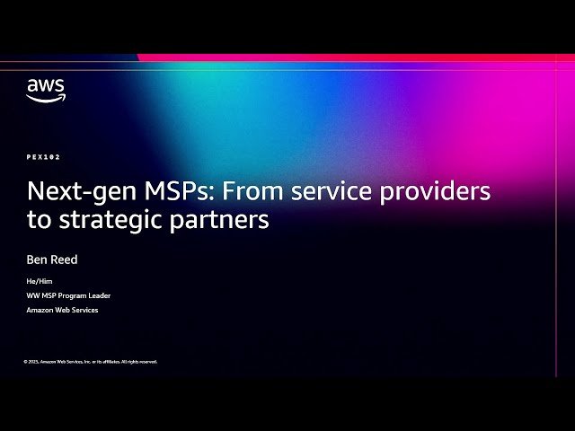 Next-gen MSPs - From Service Providers to Strategic Partners