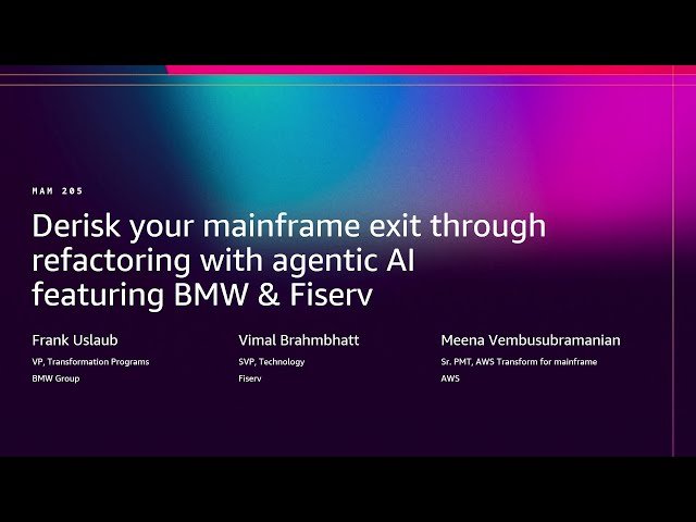 Derisk Your Mainframe Exit with Agentic AI-Powered Refactoring - BMW and Fiserv Case Studies