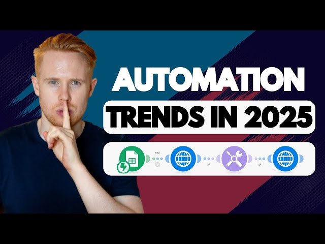 7 Automation Trends You Can't Ignore in 2025