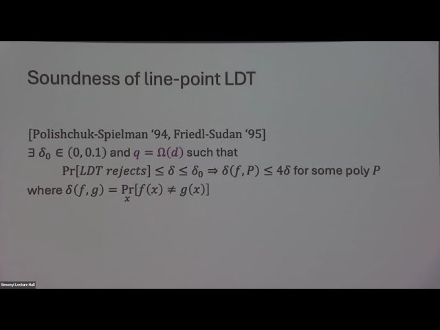 An Improved Line-Point Low-Degree Test for Polynomials Over Finite Fields - Lecture