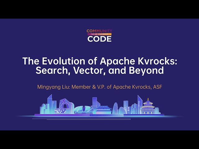 The Evolution of Apache Kvrocks - Search, Vector, and Beyond