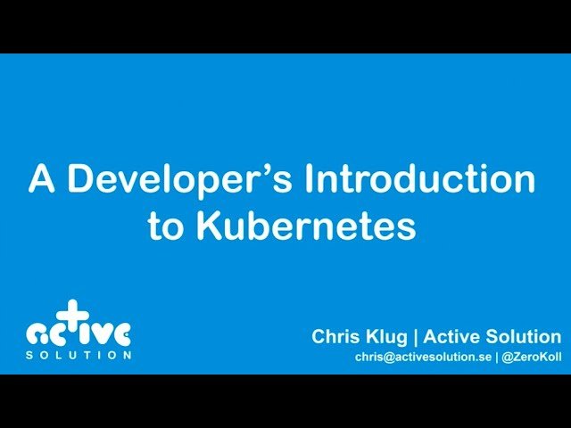 A Developer’s Introduction to Kubernetes