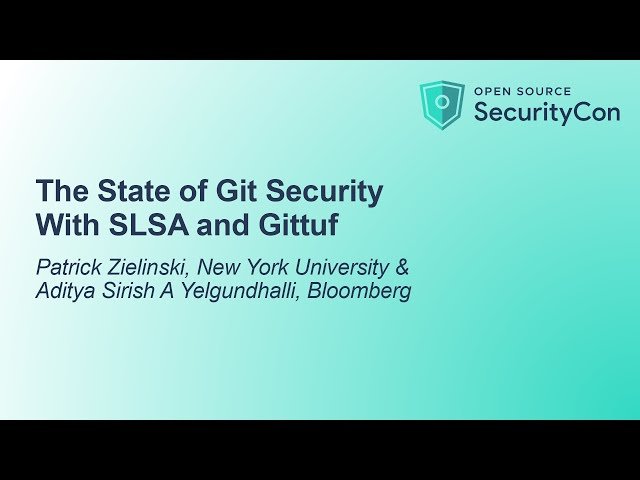 The State of Git Security With SLSA and Gittuf