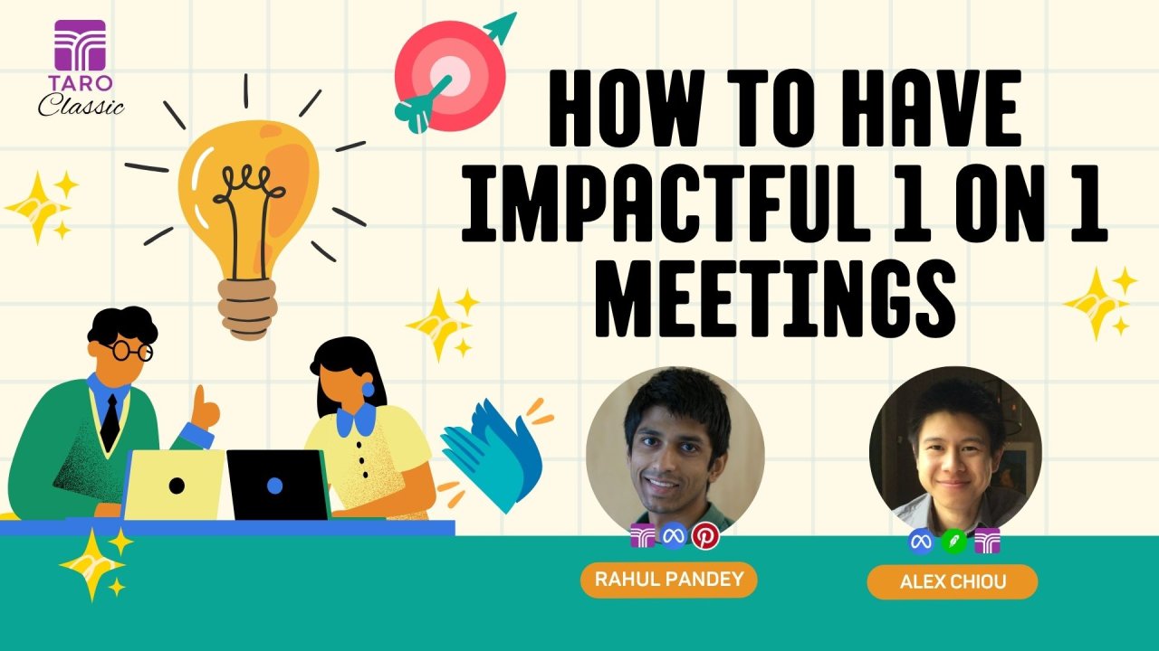 [Taro Classic] How To Have Impactful 1 on 1 Meetings