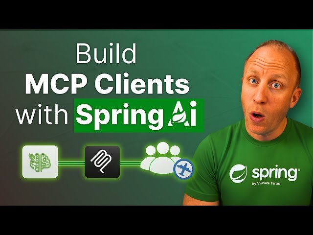 Build AI-Powered Apps with MCP Clients in Spring AI