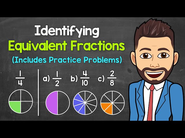 Identifying Equivalent Fractions with Practice Problems