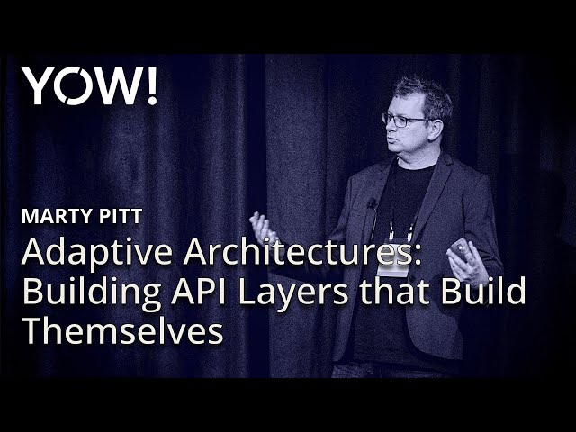Adaptive Architectures - Building API Layers that Build Themselves