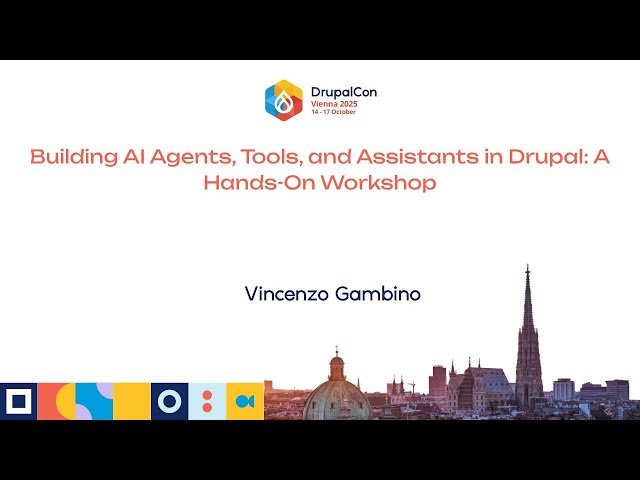 Building AI Agents, Tools, and Assistants in Drupal - A Hands-On Workshop