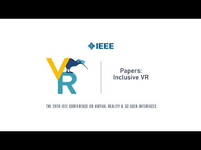 Inclusive VR: Mitigating Cybersickness and Improving Balance - IEEE VR 2022
